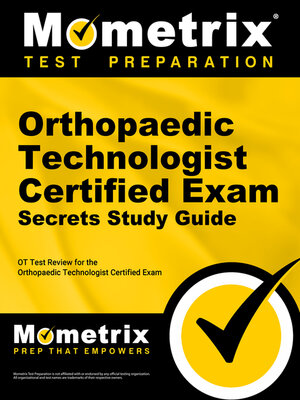 cover image of Orthopaedic Technologist Certified Exam Secrets Study Guide